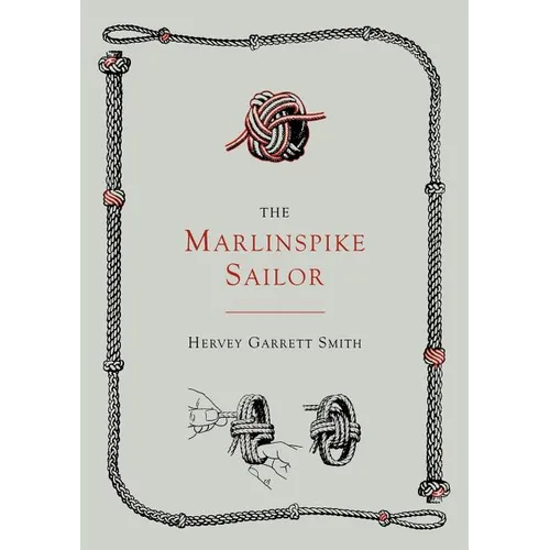 The Marlinspike Sailor [Second Edition, Enlarged] - Paperback