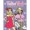 Fashion Trends Coloring and Activity Book: 35 unique and stylish designs to color and do various craft activities! - Paperback