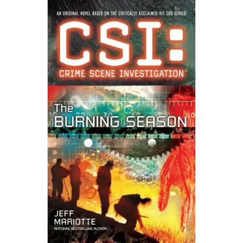 Csi: Crime Scene Investigation: The Burning Season - Paperback