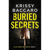 Buried Secrets: A Novel of Dark Family Secrets and a Decades-Old Disappearance. - Paperback