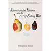 Science in the Kitchen and the Art of Eating Well - Paperback
