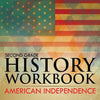 Second Grade History Workbook: American Independence - Paperback