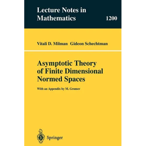 Asymptotic Theory of Finite Dimensional Normed Spaces: Isoperimetric Inequalities in Riemannian Manifolds - Paperback