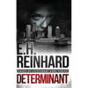 Determinant: (Cases of Lieutenant Kane Series Book 3) - Paperback