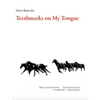 Teethmarks on My Tongue - Paperback