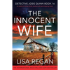 The Innocent Wife: An addictive crime thriller packed with jaw-dropping twists - Paperback
