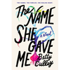 The Name She Gave Me - Paperback