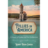 Follies in America: A History of Garden and Park Architecture - Paperback