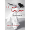 Fall and Recovery: Raising Children with Disabilities Through Lessons Learned in Dance - Paperback