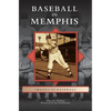 Baseball in Memphis - Hardcover