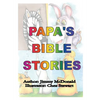 Papa's Bible Stories - Paperback