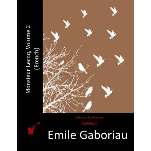 Monsieur Lecoq, Volume 2 (French) - Paperback
