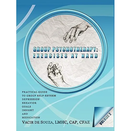 Group Psychotherapy: Exercises at Hand-Volume 2 - Paperback