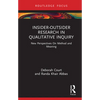 Insider-Outsider Research in Qualitative Inquiry: New Perspectives on Method and Meaning - Hardcover