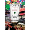 Popeye: A Memoir of a Cultural Barbarian - Paperback
