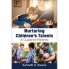 Nurturing Children's Talents: A Guide for Parents - Hardcover