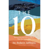 The 10: How to Live and Love in a World That Has Lost Its Way - Hardcover