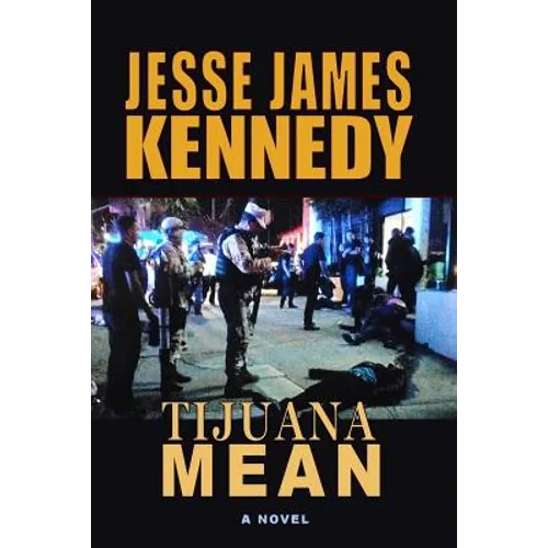 Tijuana Mean - Paperback