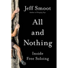 All and Nothing: Inside Free Soloing - Paperback