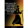 The Way of a Pilgrim and A Pilgrim Continues His Way - Paperback
