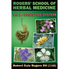 Rogers' School of Herbal Medicine Volume One: Digestive System - Paperback