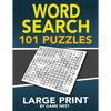 Word Search 101 Puzzles Large Print: Fun & Challenging Puzzle Games for Adults and Kids - Paperback