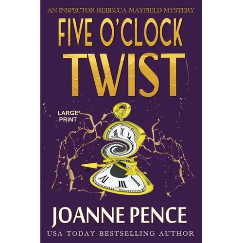 Five O'Clock Twist [Large Print]: An Inspector Rebecca Mayfield Mystery - Paperback