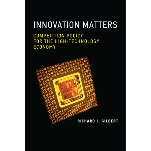 Innovation Matters: Competition Policy for the High-Technology Economy - Paperback