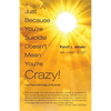 Just Because You're Suicidal Doesn't Mean You're Crazy: The Psychobiology of Suicide - Paperback