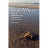 Crab Wars: A Tale of Horseshoe Crabs, Ecology, and Human Health - Paperback