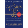 A Captain's Duty: Somali Pirates, Navy Seals, and Dangerous Days at Sea - Paperback