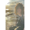 Lessons Learned... Through No Words At All - Hardcover