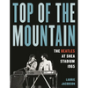 Top of the Mountain: The Beatles at Shea Stadium 1965 - Hardcover