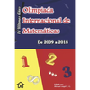 Olimpiada Internacional de Matematicas. De 2009 a 2018: Diez Ultimos Años. Edicion en Nuevo Formato (6 x 9 pulg) - Paperback