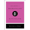 Becoming a Hair Stylist - Hardcover