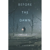 Before the Dawn - Paperback