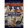 Food and Feast in the World of the Blue Bells Chronicles: a gastronomic, historic, poetic, musical romp through time - Paperback