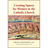 Creating Spaces for Women in the Catholic Church - Paperback