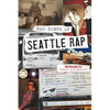 The Birth of Seattle Rap - Paperback