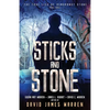 Sticks and Stone: A Time Travel Thriller - Paperback