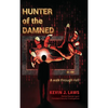 Hunter of the Damned: A walk through Hell - Hardcover