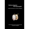 Defense Against the Psychopath: A Brief Introduction to Human Predators - Paperback