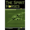 The Spirit Horses - Paperback