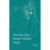 Twenty-One Steps Further Away - Paperback