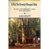 A Not Too Greatly Changed Eden: The Story of the Philosophers' Camp in the Adirondacks - Paperback