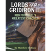 Lords of the Gridiron II: Pro Football's Greatest Coaches - Paperback