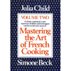 Mastering the Art of French Cooking, Volume 2: A Cookbook - Hardcover