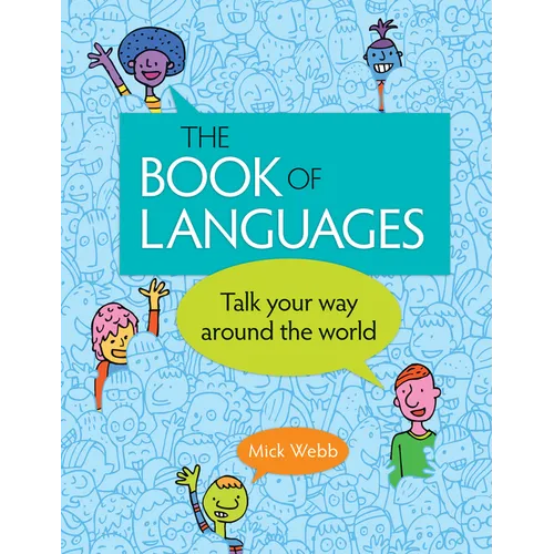The Book of Languages: Talk Your Way Around the World - Paperback