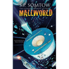 The Ultimate, Ultimate, Ultimate Mallworld: The 35th Anniversary Complete Mallworld Collection - Paperback