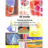 52 weeks Painting and Drawing Through the Course of the Year In Relation to the Calendar of the Soul - Paperback